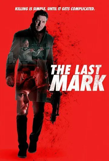 Постер: Последняя цель / The Last Mark (2022)