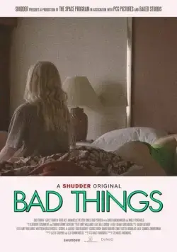 Постер: Плохие вещи / Bad Things (2023)