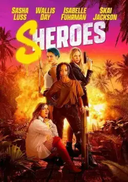 Постер: Оторвы / Sheroes (2023)