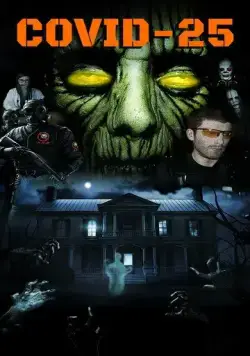 Постер: COVID-25: Вирус мутировал / COVID-25 the Virus Has Mutated (2020)
