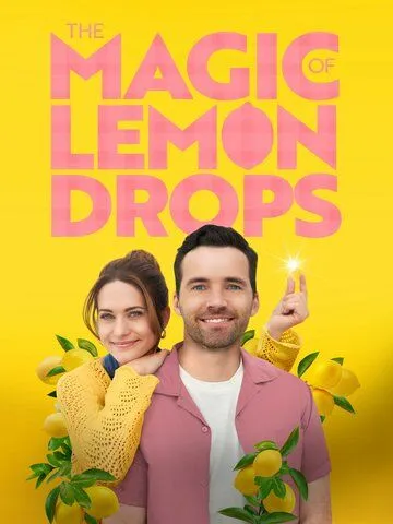 Постер: Волшебные лимонные дольки / The Magic of Lemon Drops (2024)