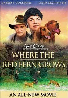Постер: Цветок Красного папоротника / Where The Red Fern Grows (2003)