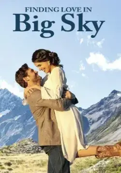 Постер: Найти любовь в Биг Скай, Монтана / Finding Love in Big Sky, Montana (2022)