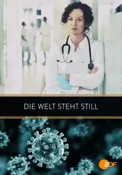 Постер: Мир перевернулся / Die Welt steht still (2021)