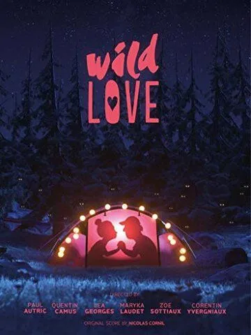 Постер: Дикая любовь / Wild Love (2019)