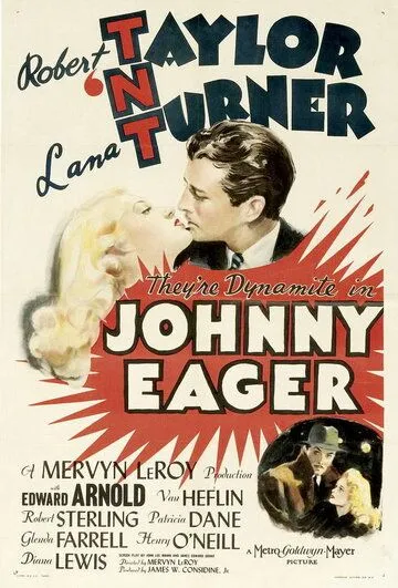 Постер: Джонни Игер / Johnny Eager (1941)