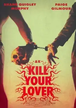Постер: Убей своего любовника / Kill Your Lover (2023)