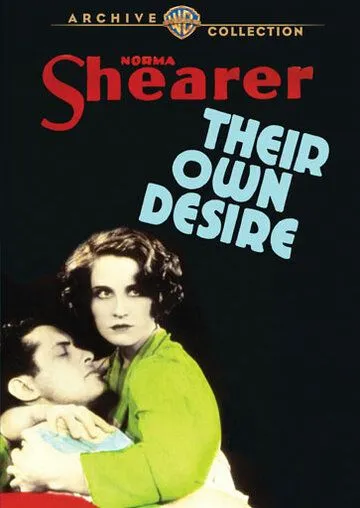 Постер: Их собственное желание / Their Own Desire (1929)
