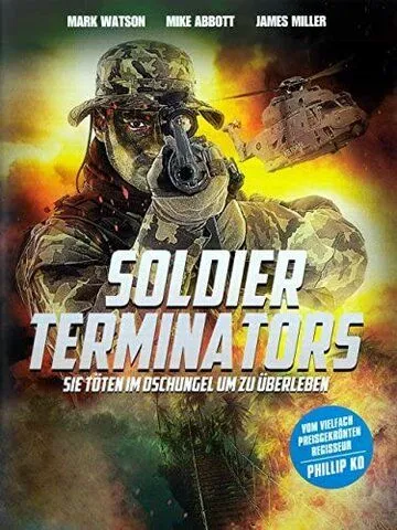 Постер: Солдаты-уничтожители / Soldier Terminators (1988)