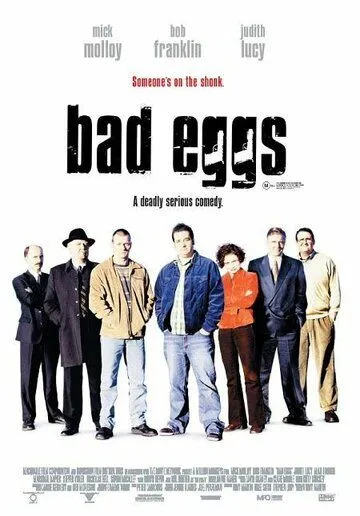 Постер: Тухлые яйца / Bad Eggs (2003)