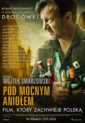 Постер: Песни пьющих / Pod mocnym aniolem (2014)