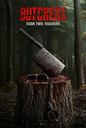 Постер: Мясники, книга вторая: Рагорн / Butchers Book Two: Raghorn (2024)
