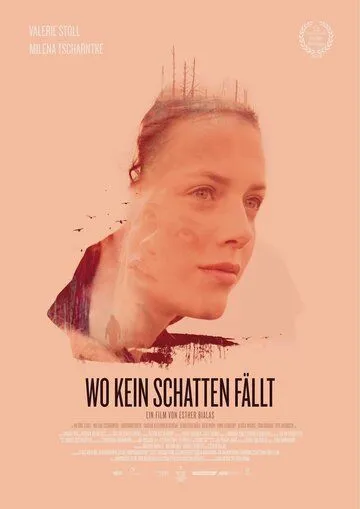 Постер: Там, где нет теней / Wo kein Schatten fällt (2018)