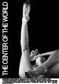 Постер: Центр мира / The Center of the World (2001)