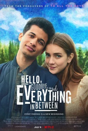 Постер: Между здравствуй и прощай / Hello, Goodbye and Everything in Between (2022)
