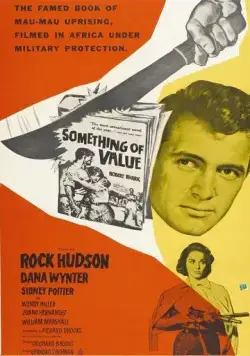Постер: Нечто ценное / Something of Value (1957)