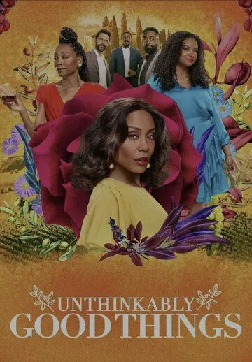 Постер: Немыслимо хорошие вещи / Unthinkably Good Things (2022)