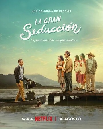 Постер: Большой соблазн / La Gran Seducción (2023)