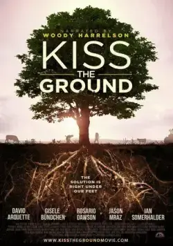Постер: Поцелуй Землю / Kiss the Ground (2020)