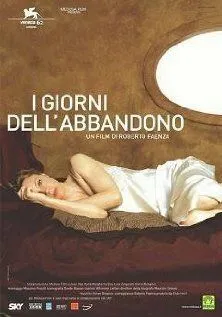 Постер: Дни одиночества / I giorni dell'abbandono (2005)