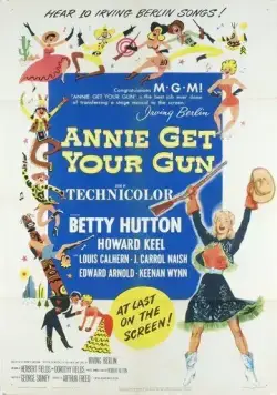 Постер: Хватай свою пушку, Энни! / Annie Get Your Gun (1950)