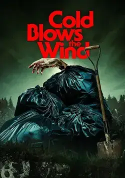Постер: Ветер средь могил / Cold Blows the Wind (2024)