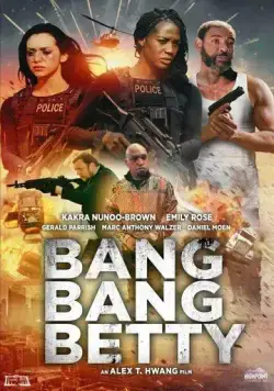 Постер: Меткая Бетти / Bang Bang Betty (2022)