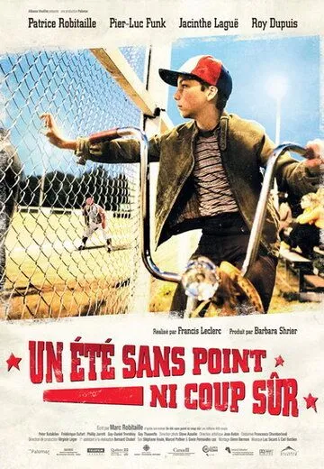 Постер: Лето без побед / Un été sans point ni coup sûr (2008)