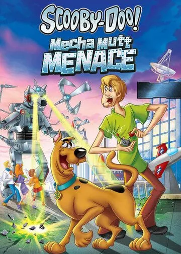 Постер: Скуби-Ду! Нападение Марсо-пса / Scooby-Doo! Mecha Mutt Menace (2013)