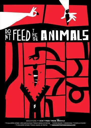 Постер: Не кормите этих животных / Don't Feed These Animals (2019)