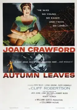 Постер: Осенние листья / Autumn Leaves (1956)