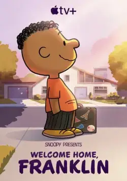 Постер: Снупи представляет: Добро пожаловать домой, Франклин / Snoopy Presents: Welcome Home, Franklin (2024)