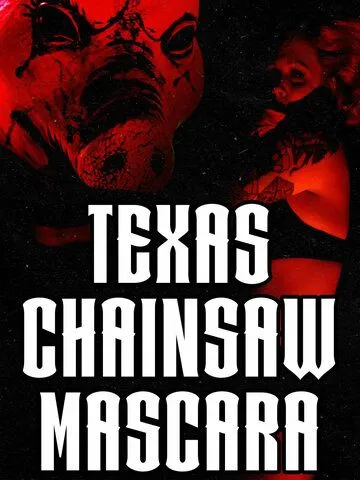 Постер: Техасская мазня бензопилой / Texas Chainsaw Mascara (2022)