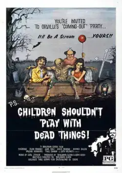 Постер: Трупы детям не игрушка / Children Shouldn't Play with Dead Things (1972)