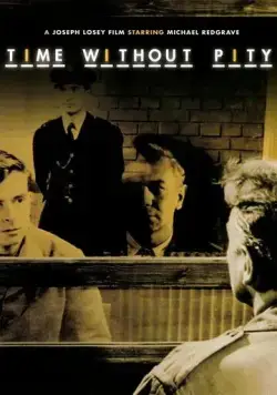 Постер: Безжалостное время / Time Without Pity (1957)