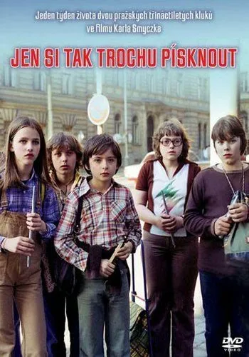 Постер: Просто чтобы посвистеть / Jen si tak trochu pisknout (1981)