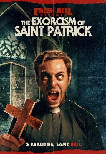 Постер: Экзорцизм святого Патрика / The Exorcism of Saint Patrick (2024)