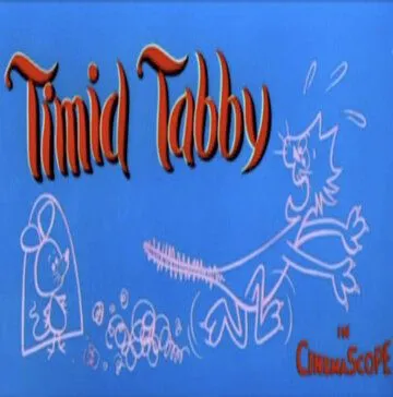 Постер: Трусливый родственник / Timid Tabby (1957)