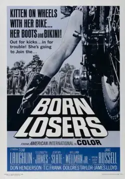 Постер: Рожденные неприкаянными / The Born Losers (1967)