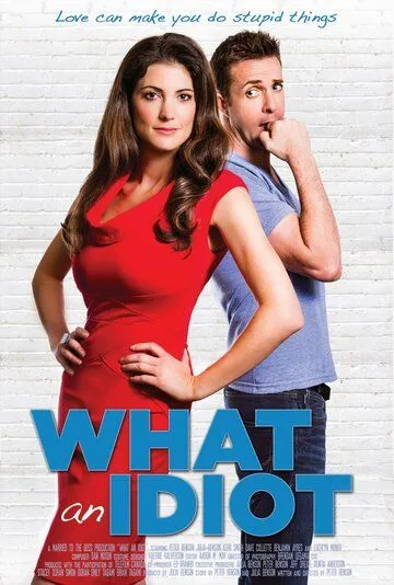 Постер: Что за идиот / What an Idiot (2014)