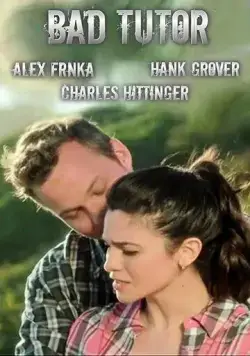 Постер: Плохой репетитор / Bad Tutor (2018)