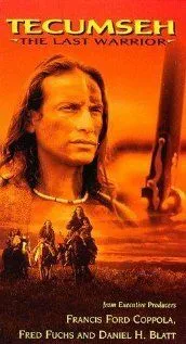 Постер: Текумзе: Последний воин / Tecumseh: The Last Warrior (1995)