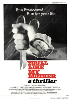 Постер: Тебе понравится моя мама / You'll Like My Mother (1972)