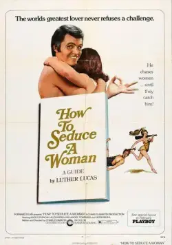 Постер: Как соблазнить женщину / How to Seduce a Woman (1974)