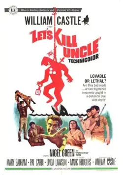 Постер: Давай убьем дядю / Let's Kill Uncle (1966)