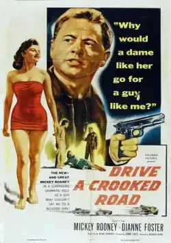 Постер: Поездка по кривой дороге / Drive a Crooked Road (1954)