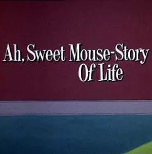 Постер: Умный маленький мышонок / Ah, Sweet Mouse-Story of Life (1965)
