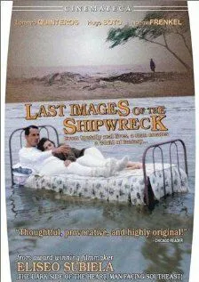 Постер: Последние изображения кораблекрушения / Últimas imágenes del naufragio (1989)