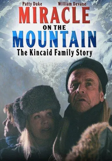 Постер: Чудо в горах / Miracle on the Mountain: The Kincaid Family Story (2000)