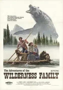 Постер: Приключения семьи в глуши / The Adventures of the Wilderness Family (1975)